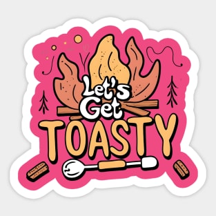 Let's get toasty Sticker